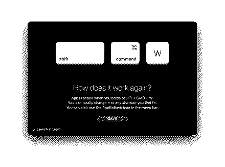AppBeBack — Ever felt the pain reopening apps after quitting them by mistake? Well, forget about this 